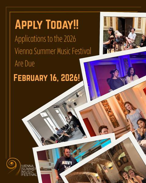 Applications to the 2026 season of the Vienna Summer Music Festival are due this month..., from the festival's Instagram